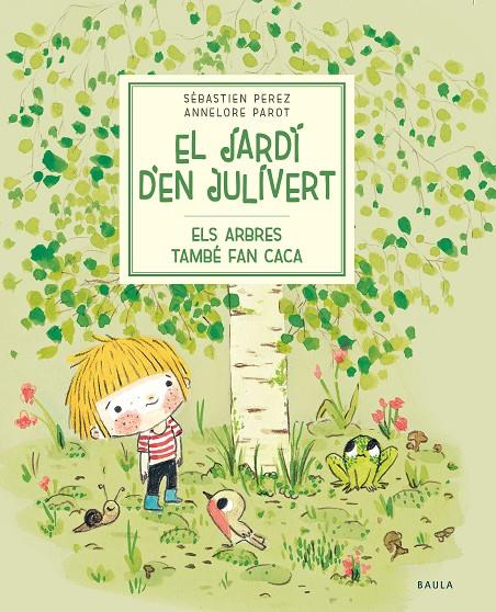 ARBRES TAMBÉ FAN CACA, ELS | 9788447945023 | PEREZ, SÉBASTIEN