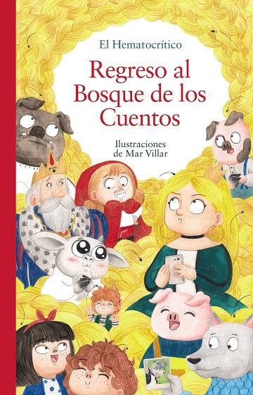 REGRESO AL BOSQUE DE LOS CUENTOS | 9788469890998 | EL HEMATOCRÍTICO ; VILLAR, MAR