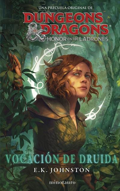 DUNGEONS & DRAGONS HONOR ENTRE LADRONES : VOCACIÓN DE DRUIDA | 9788445014943 | JOHNSTON, E. K.