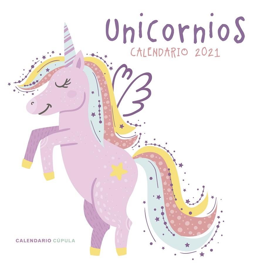 CALENDARI 2021 : UNICORNIOS | 9788448027797 | AA. VV.