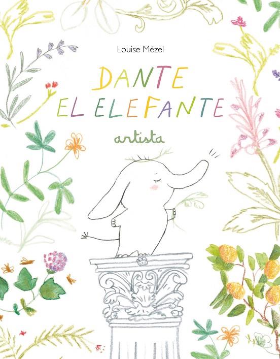 DANTE EL ELEFANTE ARTISTA | 9788412487084 | MÉZEL, LOUISE