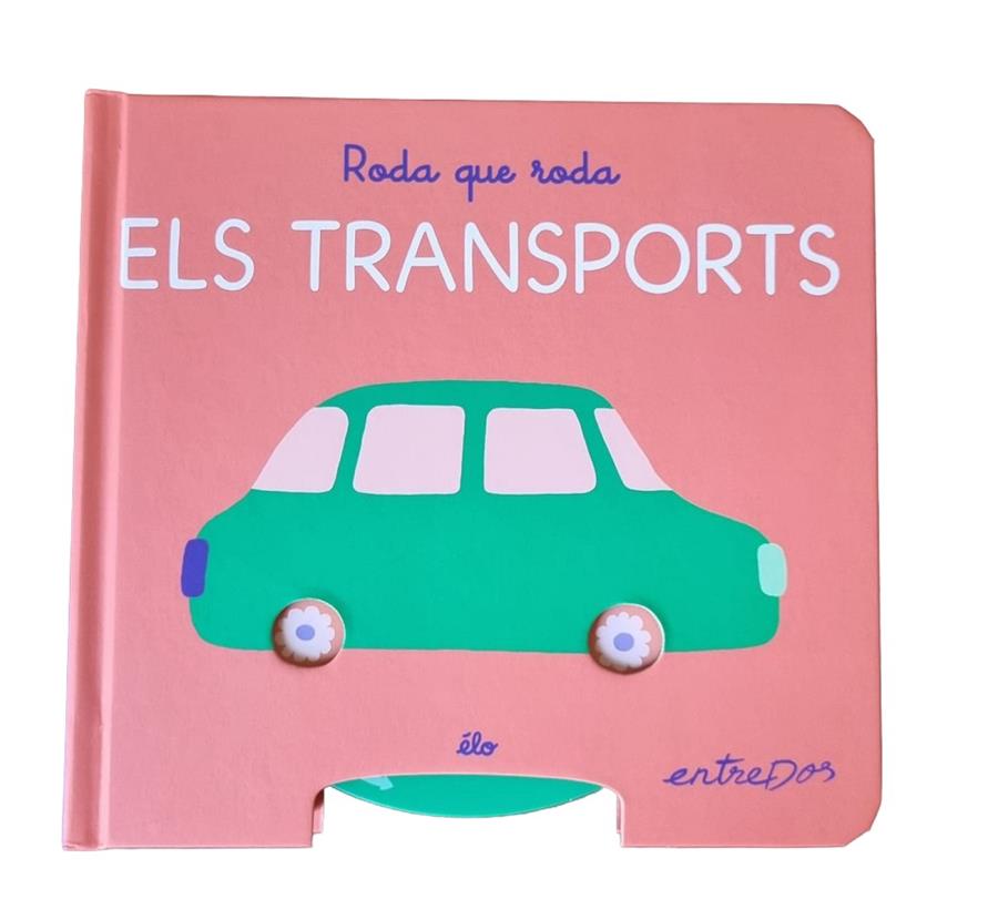 RODA QUE RODA : ELS TRANSPORTS | 9791387878184 | ÉLO