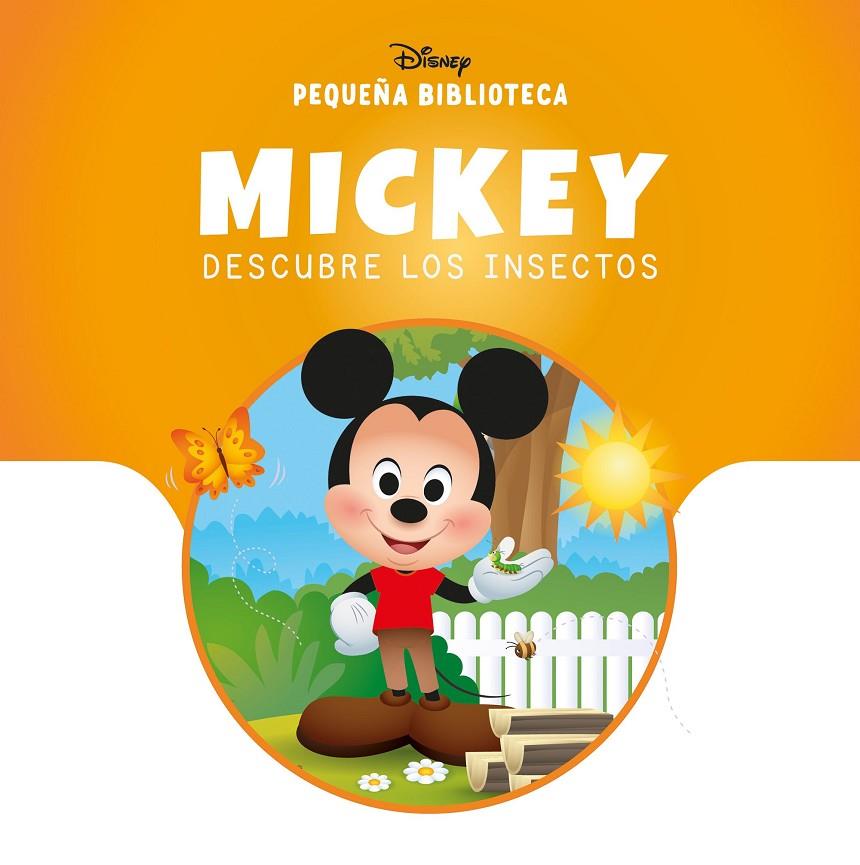 PEQUEÑA BIBLIOTECA DISNEY : MICKEY DESCUBRE LOS INSECTOS | 9791387901783