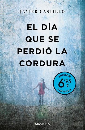 DÍA QUE SE PERDIÓ LA CORDURA, EL | 9788466355674 | CASTILLO, JAVIER