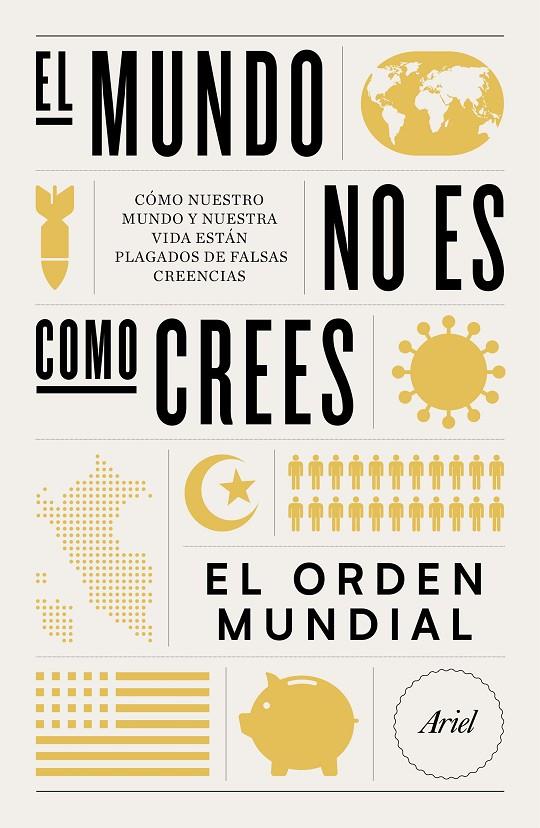 MUNDO NO ES COMO CREES, EL | 9788434432727 | EL ORDEN MUNDIAL