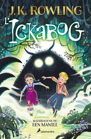 ICKABOG (EDICIÓ AMB IL·LUSTRACIONS DE BEN MANTLE), L' | 9788419868640 | ROWLING, J.K.