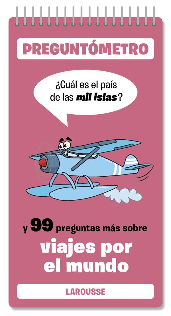 CUÁL ES EL PAÍS DE LAS MIL ISLAS Y 99 PREGUNTAS MÁS SOBRE VIAJES POR EL MUNDO | 9791387520410