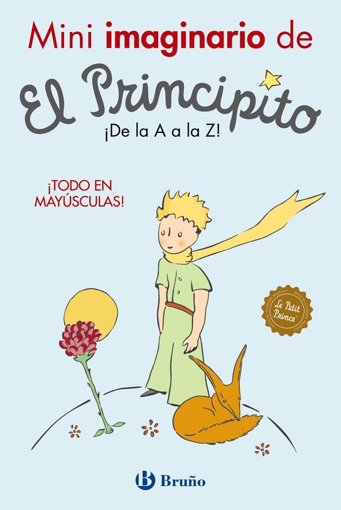 MINI IMAGINARIO DE EL PRINCIPITO DE LA A A LA Z | 9788469628492 | DE SAINT-EXUPÉRY, ANTOINE