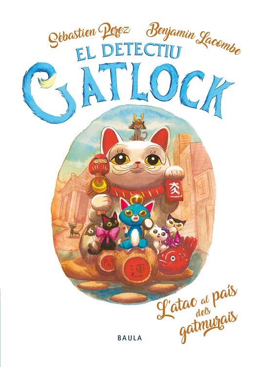 DETECTIU GATLOCK 4 : L'ATAC AL PAÍS DELS GATMURAIS | 9788447946839 | PEREZ, SÉBASTIEN