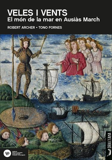 VELES I VENTS : EL MON DE LA MAR EN AUSIAS MARCH | 9788412438390 | ARCHER, ROBERT ; FORNES, TONO