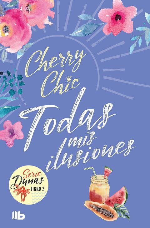 TODAS MIS ILUSIONES (DUNAS 3) | 9788413147048 | CHIC, CHERRY 