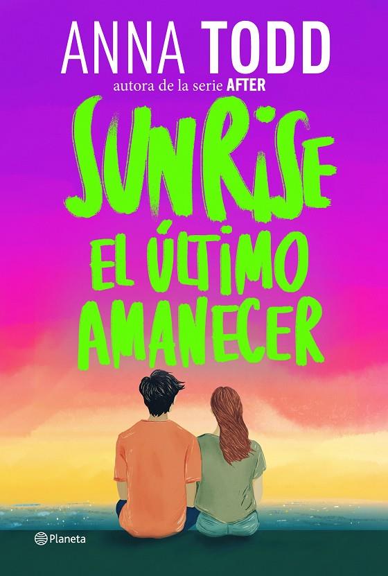 SUNRISE :  EL ÚLTIMO AMANECER | 9788408320593 | TODD, ANNA