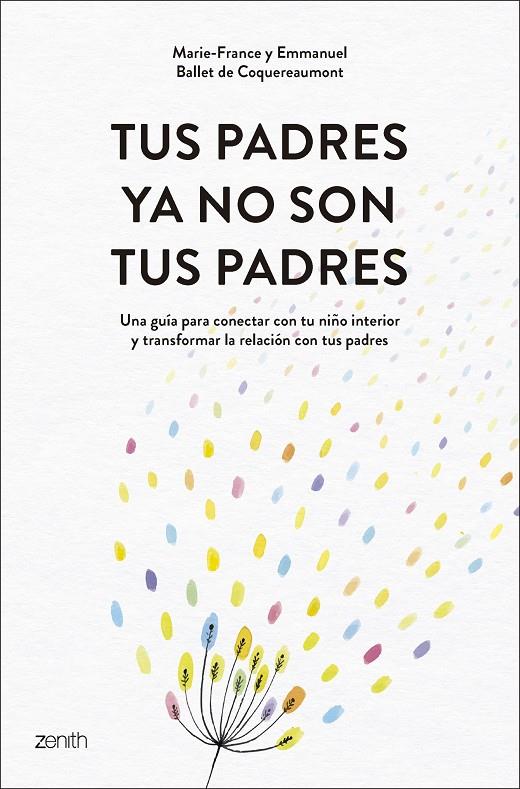 TUS PADRES YA NO SON TUS PADRES | 9788408319542 | BALLET DE COQUEREAUMONT, MARIE-FRANCE ; BALLET DE COQUEREAUMONT, EMMANUEL