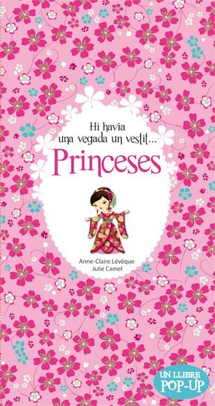 HI HAVIA UNA VEGADA UN VESTIT PRINCESES | 9788424644635 | LEVEQUE, JEAN-CLAUDE