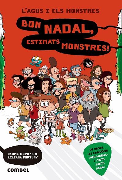 AGUS I ELS MONSTRES 9 : BON NADAL, ESTIMATS MONSTRES! | 9788491012900 | COPONS, JAUME ; FORTUNY, LILIANA