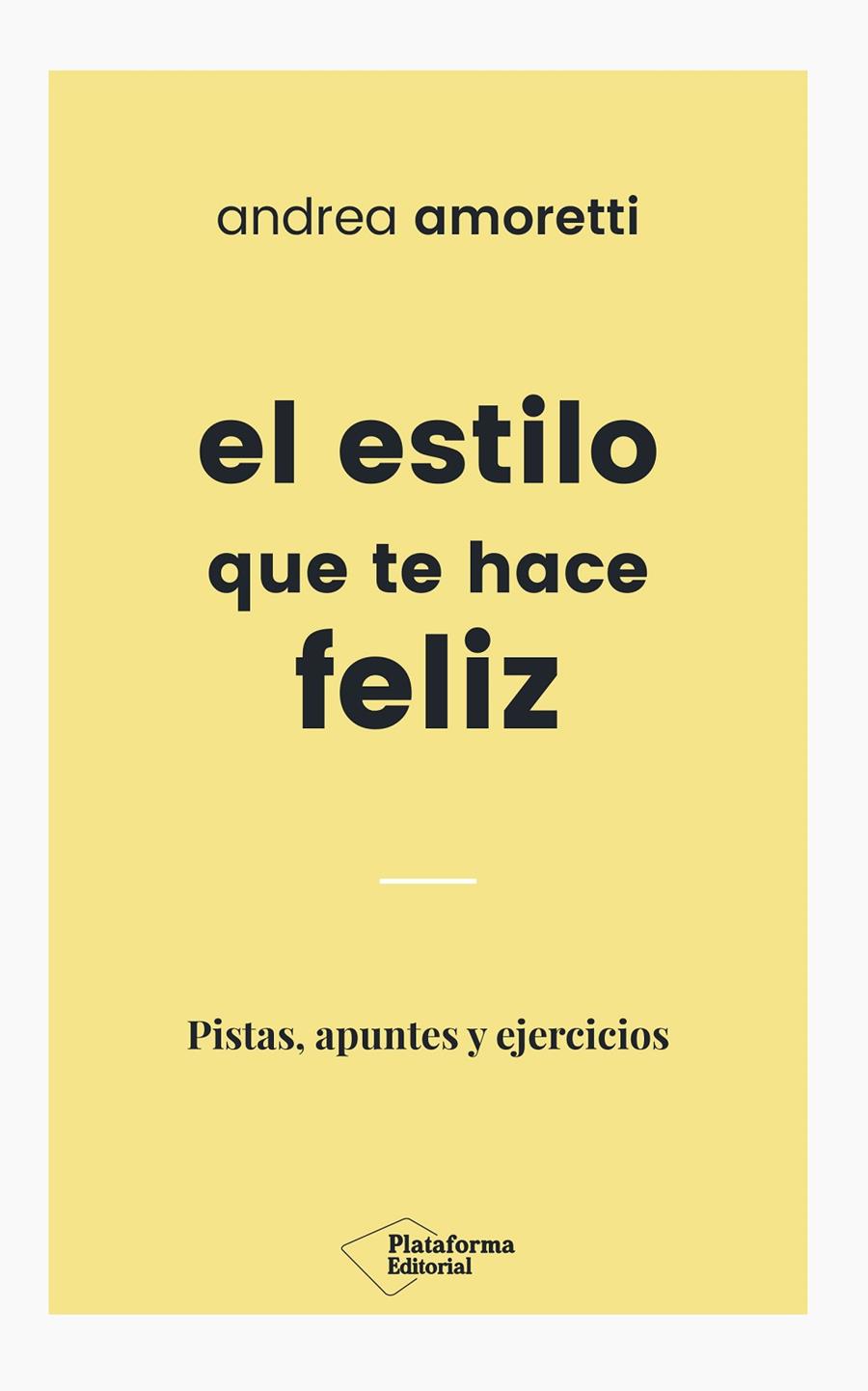 ESTILO QUE TE HACE FELIZ, EL | 9788417114824 | AMORETTI, ANDREA