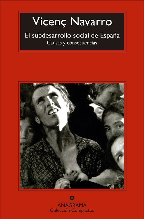 SUBDESARROLLO SOCIAL DE ESPAÑA, EL. CAUSAS Y CONSECUENCIAS | 9788433977809 | NAVARRO, VICENÇ