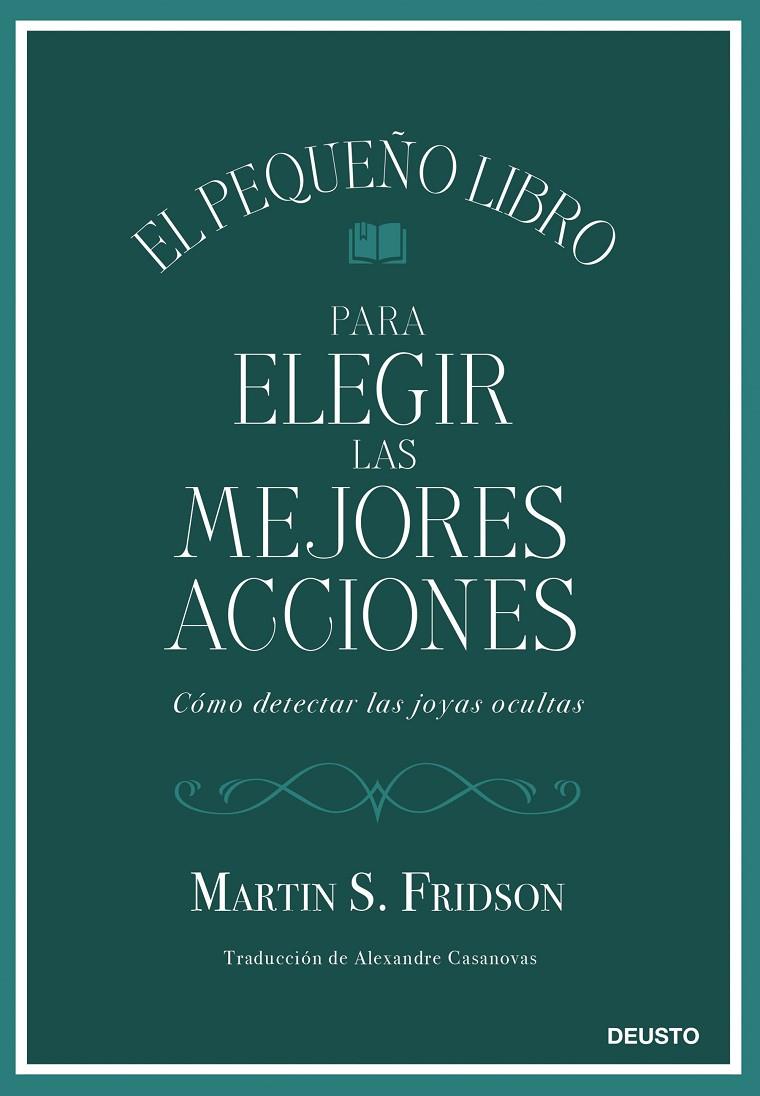 EL PEQUEÑO LIBRO PARA ELEGIR LAS MEJORES ACCIONES | 9788423439034 | FRIDSON, MARTIN S.