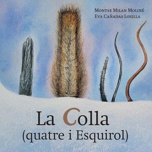 COLLA, LA | 9791399061161 | MILAN MOLINÉ, MONTSE ; CAÑADAS, EVA