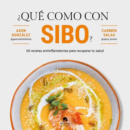 ¿QUÉ COMO CON SIBO? | 9788413444161 | GONZÁLEZ, ASUN ; SALAS, CARMEN