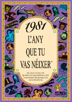 1981 : L'ANY QUE TU VAS NEIXER | 9788489589445 | COLLADO BASCOMPTE, ROSA