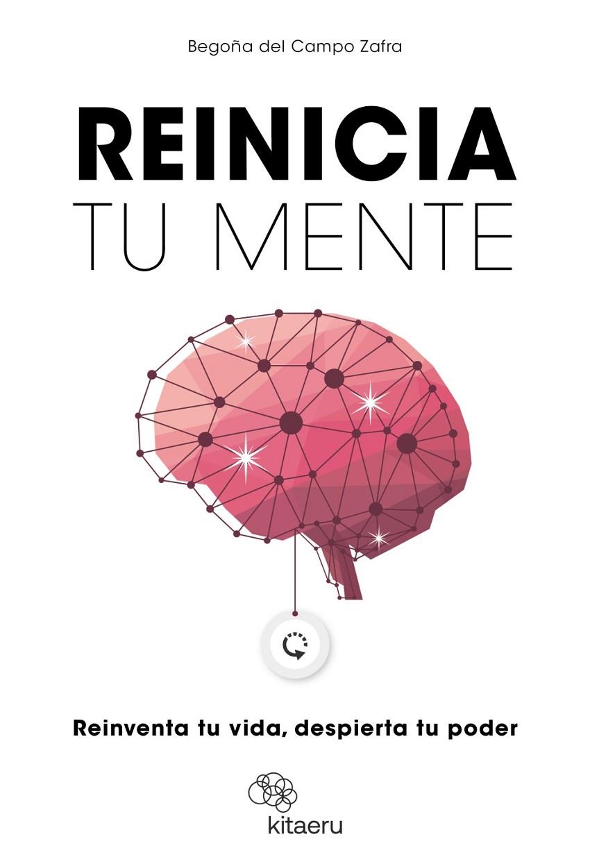 REINICIA TU MENTE | 9788410428287 | CAMPO ZAFRA (@BEGO_PSICOLOGIA), BEGOÑA DEL