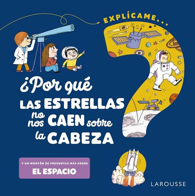 POR QUÉ LAS ESTRELLAS NO NOS CAEN SOBRE LA CABEZA? | 9788418473531 | DE MULLENHEIM, SOPHIE