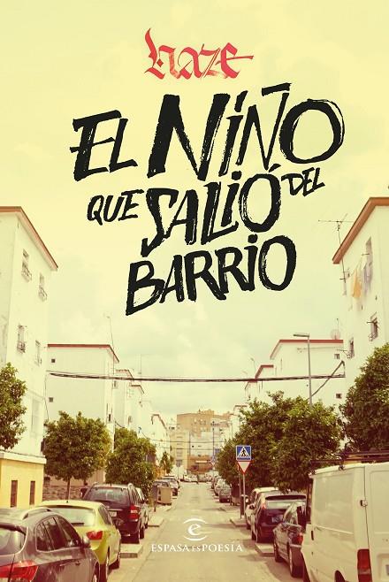 NIÑO QUE SALIÓ DEL BARRIO, EL | 9788467063134 | HAZE