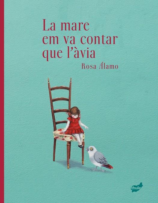MARE EM VA CONTAR QUE L’ÀVIA, LA | 9788418702860 | DE MIGUELSANZ DEL ÁLAMO, ROSA