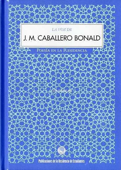 VOZ DE CABALLERO BONALD, LA (+CD) | 9788493747480 | CABALLERO BONALD, JOSÉ MANUEL