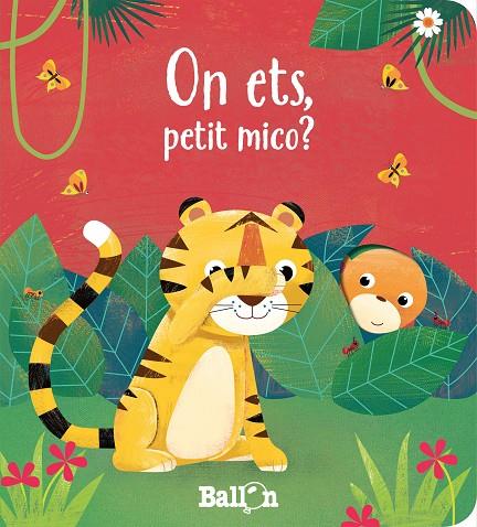 ON ETS PETIT MICO | 9789403220673 | BALLON