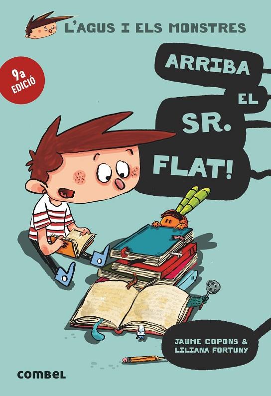 AGUS I ELS MONSTRES 1 : ARRIBA EL SR. FLAT | 9788498259100 | COPONS, JAUME ; FORTUNY, LILIANA