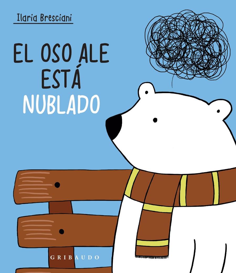 OSO ALE ESTÁ NUBLADO, EL | 9788417127992 | BRESCIANI, ILARIA