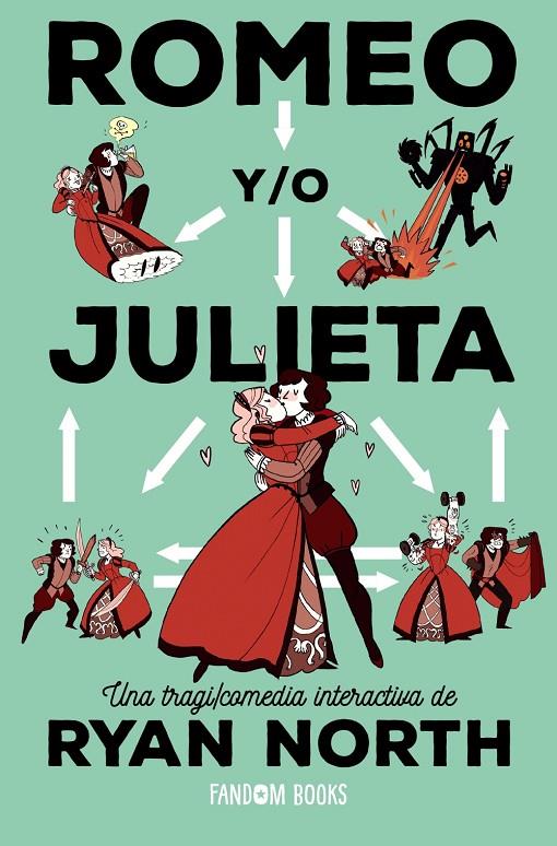 ROMEO Y/O JULIETA : UNA TRAGI/COMEDIA INTERACTIVA | 9788418027796 | NORTH, RYAN