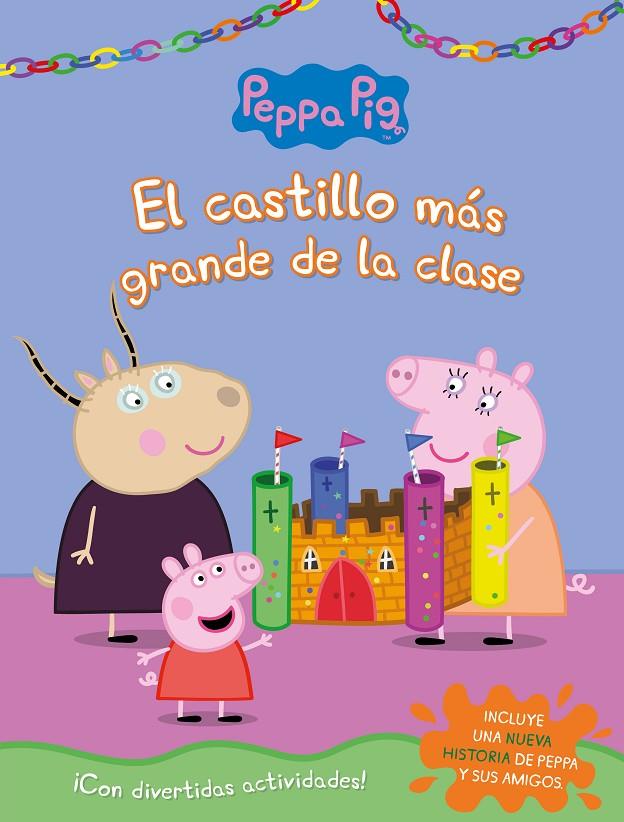 CASTILLO MAS GRANDE DE LA CLASE, EL  PEPPA PIG | 9788448854515 | HASBRO, / EONE,