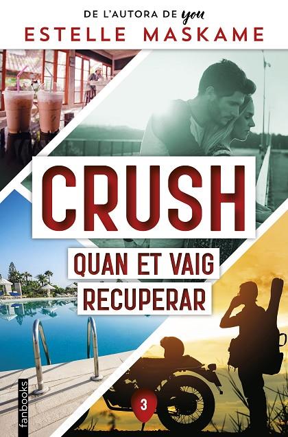 CRUSH 3 : QUAN ET VAIG RECUPERAR | 9788419150356 | MASKAME, ESTELLE
