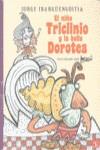 NIÑO TRICLINIO Y LA BELLA DOROTEA, EL | 9789681685591 | IBARGÜENGOITIA, JORGE
