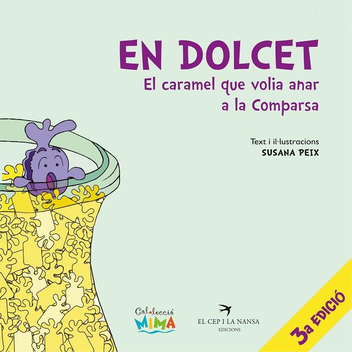 EN DOLCET EL CARAMEL QUE VOLIA ANAR A LA COMPARSA. (EDICIO 15 ANIVERSARI) | 9788418522079 | PEIX, SUSANA