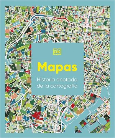 MAPAS : HISTORIA ANOTADA DE LA CARTOGRAFÍA | 9780241804582