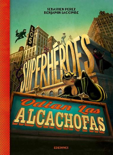 SUPERHEROES ODIAN LAS ALCACHOFAS, LOS | 9788426393883 | PEREZ, SEBASTIEN ; LACOMBE, BENJAMIN