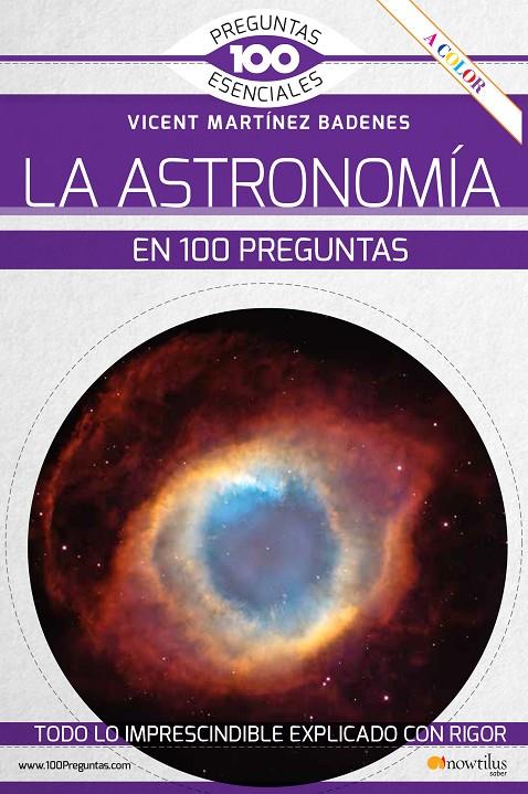 ASTRONOMÍA EN 100 PREGUNTAS, LA | 9788413051345 | MARTÍNEZ BADENES, VICENT