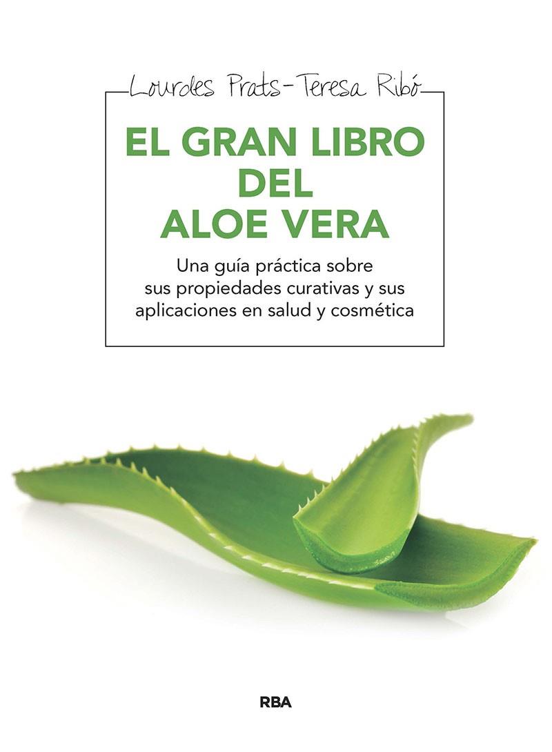 GRAN LIBRO DEL ALOE VERA, EL | 9788415541646 | PRATS, LOURDES ; RIBO, TERESA
