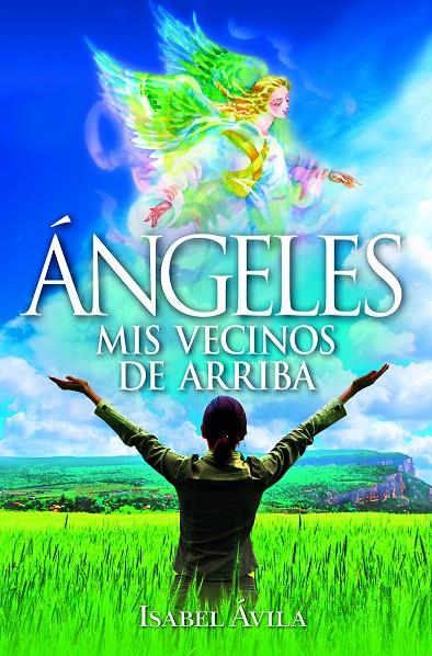 ANGELES MIS VECINOS DE ARRIBA | 9788417828431 | AVILA, ISABEL