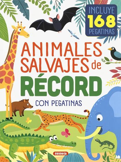 ANIMALES SALVAJES DE RÉCORD CON PEGATINAS | 9788410846586