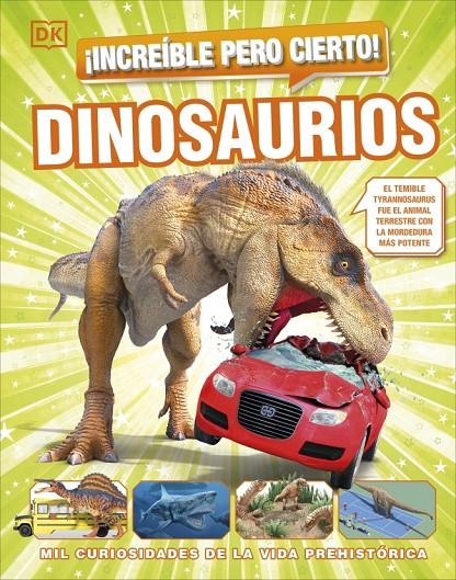 ¡INCREÍBLE PERO CIERTO! DINOSAURIOS | 9780241665053