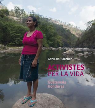 ACTIVISTES PER LA VIDA | 9788418075308 | SANCHEZ, GERVASIO