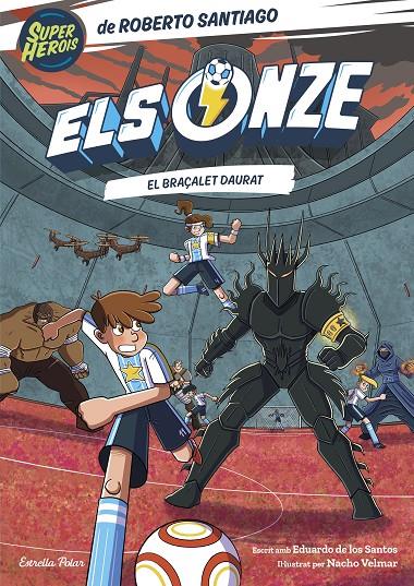 ONZE 10 : EL BRAÇALET DAURAT | 9791387903008 | SANTIAGO, ROBERTO ; SANTOS MOLINA, EDUARDO DE LOS