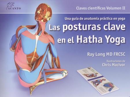 POSTURAS CLAVE EN EL HATHA YOGA ( CLAVES CIENTÍFICAS VOL 2) | 9788495376848 | LONG, RAY