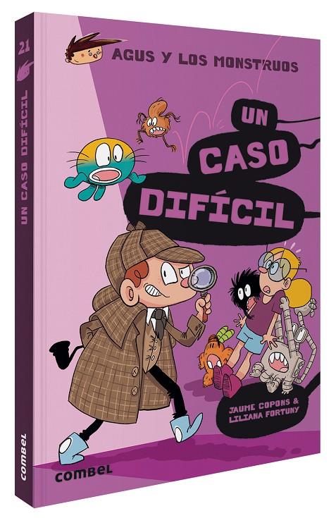 AGUS Y LOS MONSTRUOS 21 : UN CASO DIFÍCIL | 9788491018308 | COPONS, JAUME ; FORTUNY, LILIANA