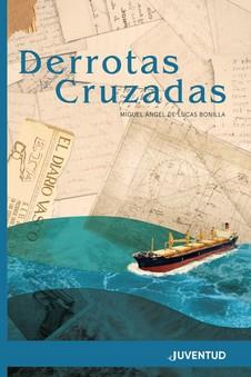 DERROTAS CRUZADAS | 9788426147264 | LUCAS, MIGUEL ANGEL DE